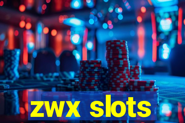 zwx slots